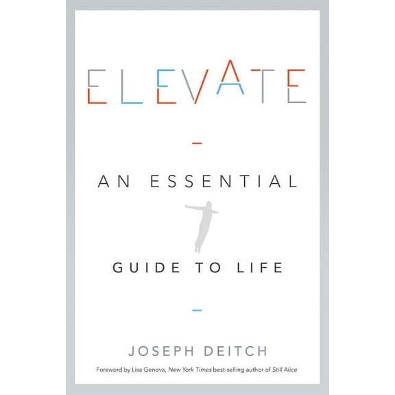 Elevate : An Essential Guide to Life (Hardcover)