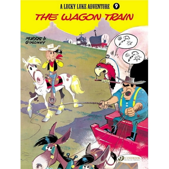 Lucky Luke The Wagon Train, Book 9, (Paperback)