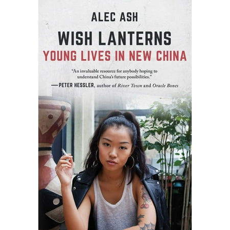 Wish Lanterns : Young Lives in New China