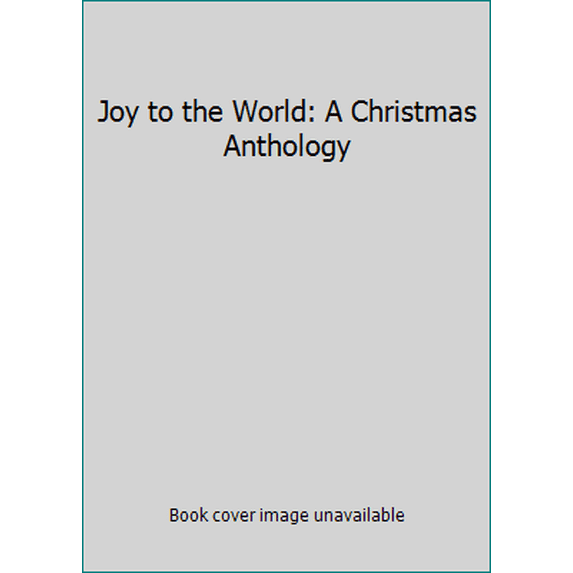Pre-Owned Joy to the World: A Christmas Anthology, 9781851824748, 185182474X, Hardcover,