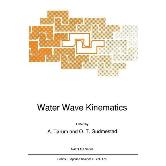 NATO Science Series E: Water Wave Kinematics, Book 178, (Paperback)