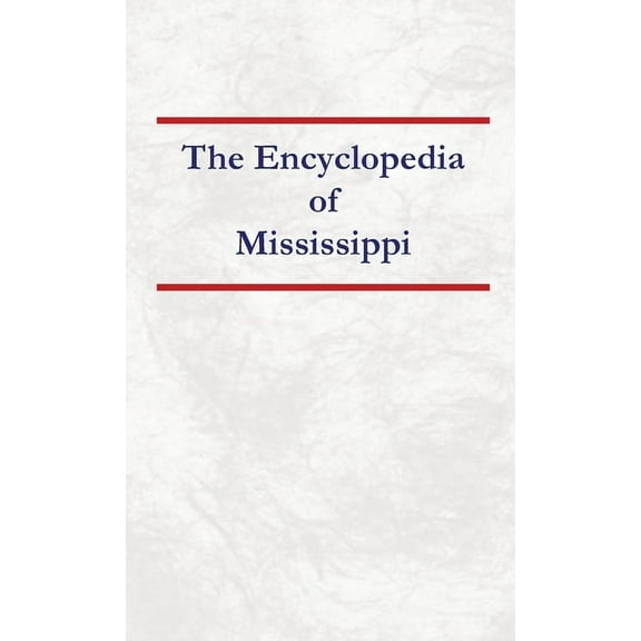 Encyclopedia of Mississippi, (Hardcover)
