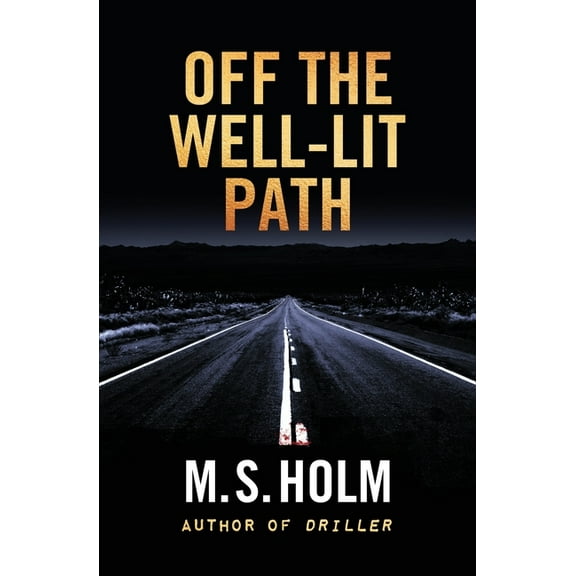 Off The Well-Lit Path, (Paperback)