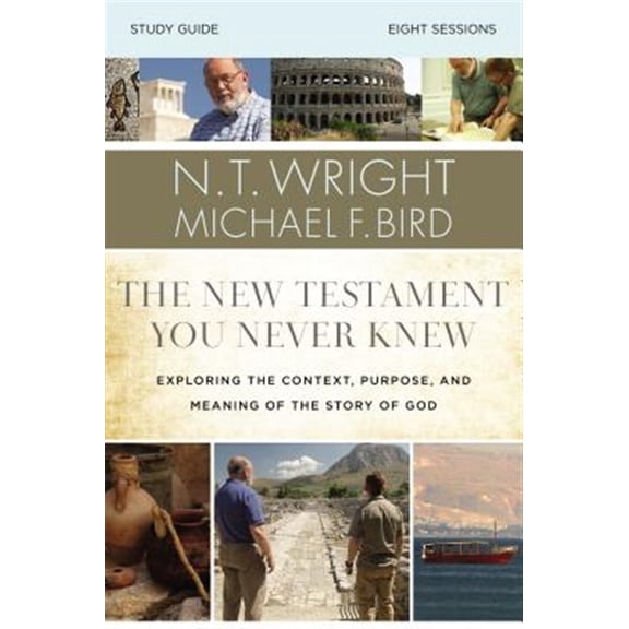 Pre-Owned The New Testament You Never Knew Bible Study Guide: Exploring the Context, Purpose, and Meaning of the Story of God (Paperback) 0310085268 9780310085263