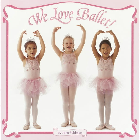 Pre-Owned We Love Ballet! (Paperback) 0375828311 9780375828317