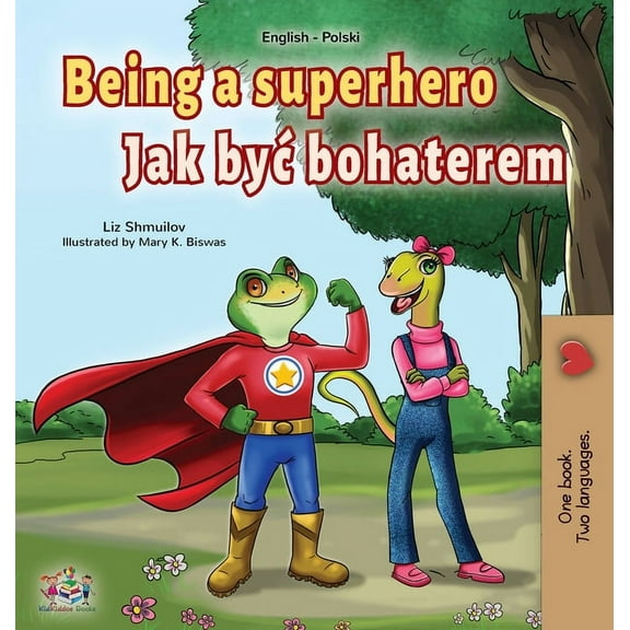 English Polish Bilingual Collection Being a Superhero (English Polish Bilingual Book for Children), (Hardcover)