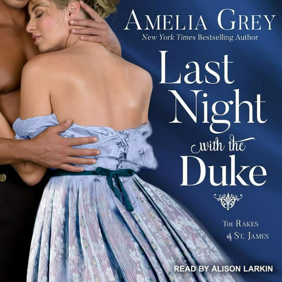 Rakes of St. James: Last Night with the Duke (Audiobook)