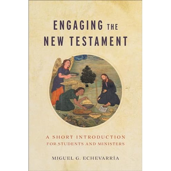 Pre-Owned Engaging the New Testament: A Short Introduction for Students and Ministers (Paperback) 1540963799 9781540963796