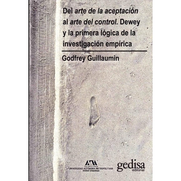 Del Arte De La Aceptación Al Arte Del Control Gedisa 9786078866281