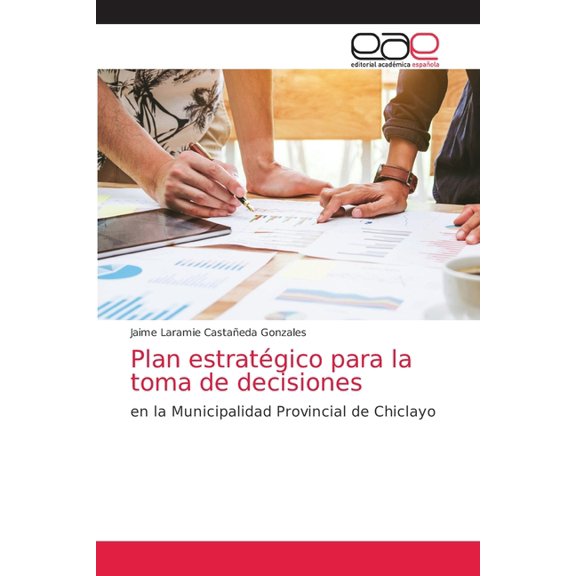 Plan estratégico para la toma de decisiones (Paperback)