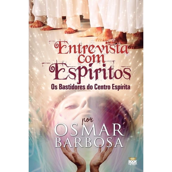 Entrevista Com OS Espíritos (Paperback)
