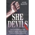 thumbnail image 3 of She Devils : True Stories of the World's Most Notorious Female Serial Killers (Paperback), 3 of 3