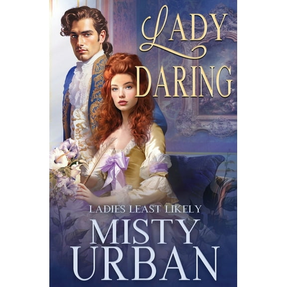 Ladies Least Likely Lady Daring, Book 8, (Paperback)