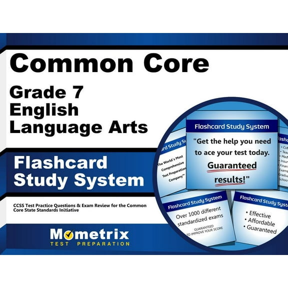 Common Core Grade 7 English Language Arts Flashcard Study System : Ccss Test Practice Questions & Exam Review for the Common Core State Standards Initiative (Cards)