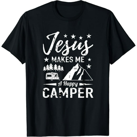 Jesus Makes Me A Happy Camper Camping RV Christian Religious T-Shirt mens t shirt,black,women,funny,misfits,men,journey