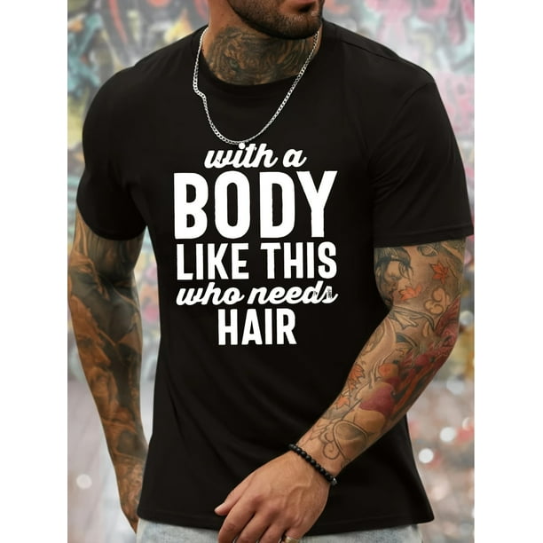 Mens WITH A BODY LIKE THIS Print T-Shirt - Ultra-Comfortable, Quick Drying, Breathable - Ideal for Running, Training, Spring to Summer Wear - Stylish & Moisture-Wicking for All-Season Fitness