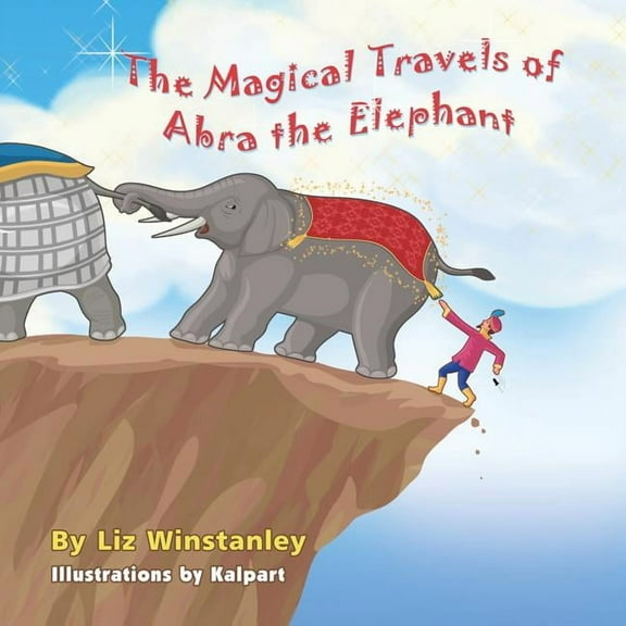 The Magical Travels of Abra the Elephant, (Paperback)
