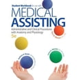thumbnail image 1 of Pre-Owned Medical Assisting: Administrative and Clinical Procedures with Anatomy and Physiology (Paperback) 0077525884 9780077525880, 1 of 1
