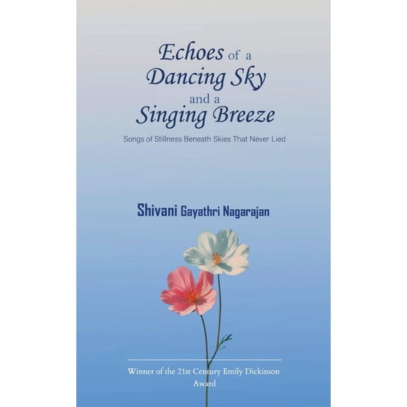 Echoes of a Dancing Sky and a Singing Breeze, (Paperback)
