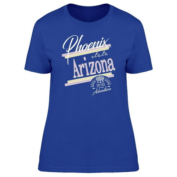 Phoenix Arizona T-Shirt Women -Image by Shutterstock, Female Large