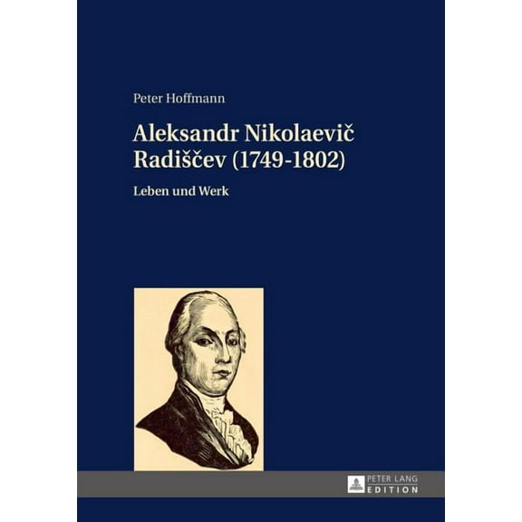Aleksandr Nikolaevič Radisčev (1749-1802): Leben und Werk (Hardcover)