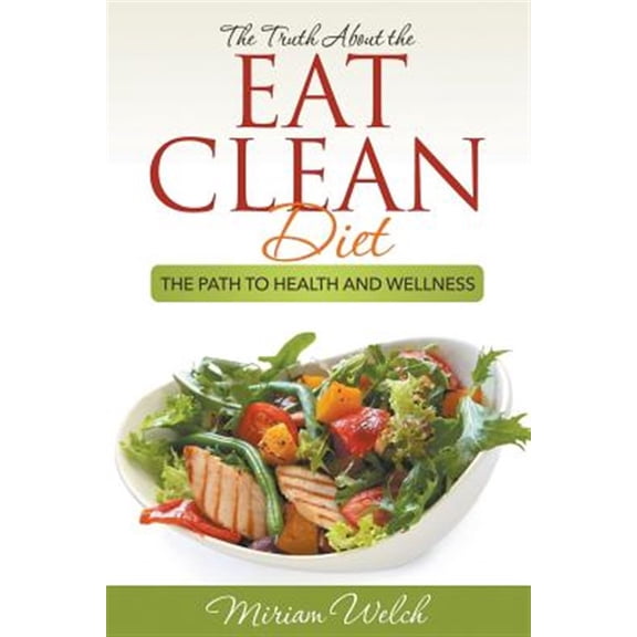 Pre-Owned The Truth About the Eat Clean Diet (Paperback)