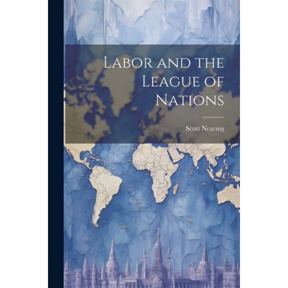 Labor and the League of Nations (Paperback)