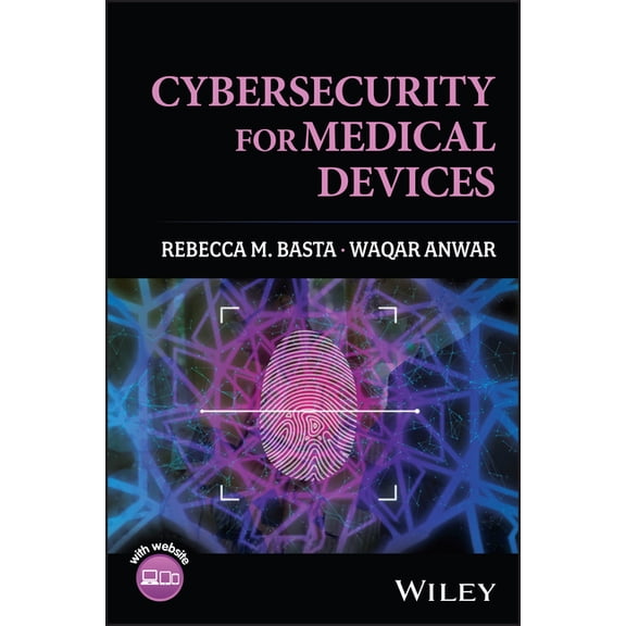 Cybersecurity for Medical Devices, (Hardcover)