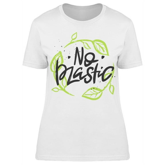 No Plastic Quote T-Shirt Women -Image by Shutterstock, Female Large