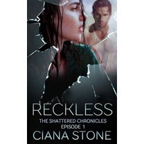Reckless: Episode 1 of the Shattered Chronicles (Paperback)
