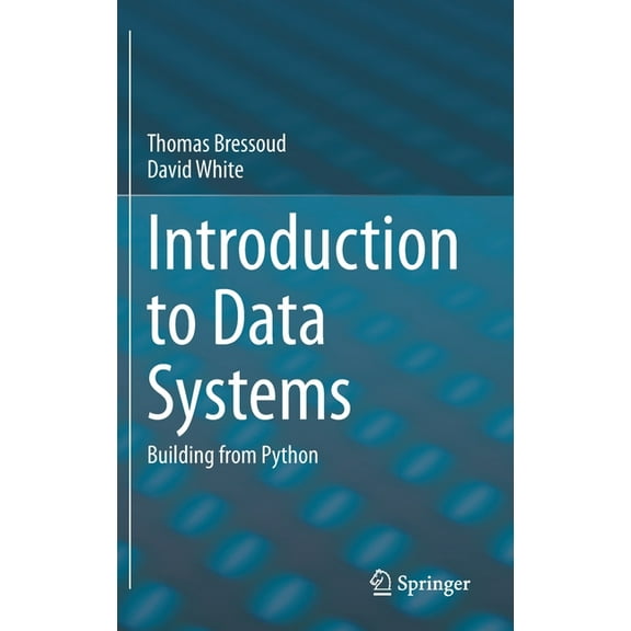Introduction to Data Systems: Building from Python, (Hardcover)