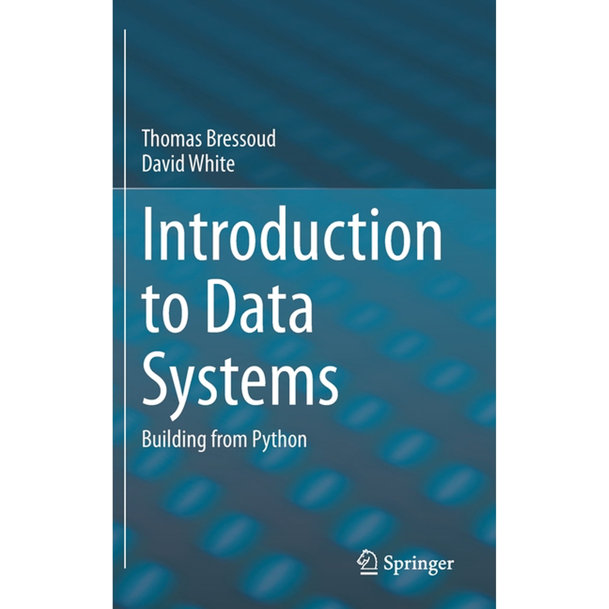 Introduction to Data Systems: Building from Python (Hardcover)