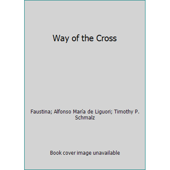 Pre-Owned Way of the Cross (Paperback) 1596142685 9781596142688