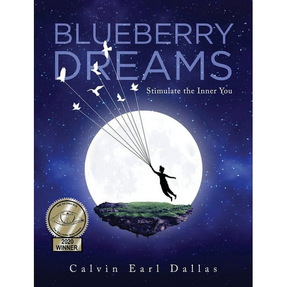 Blueberry Dreams: Stimulate the Inner You, (Hardcover)