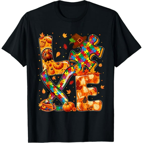 LOVE Thanksgiving Autism Awareness Fall Puzzle Pieces Ribbon T-Shirt Shirts