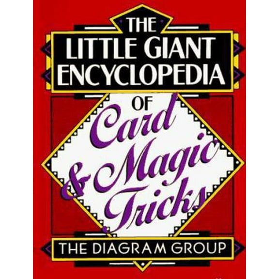 Pre-Owned The Little Giant Encyclopedia of Card & Magic Tricks (Paperback) 0806993472 9780806993478