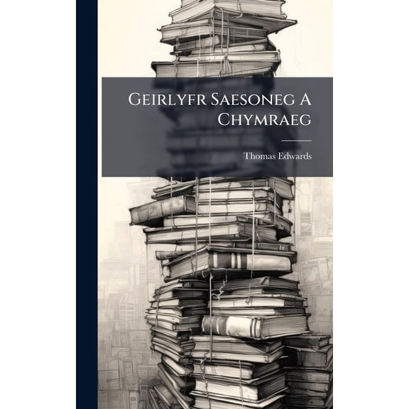 Geirlyfr Saesoneg A Chymraeg, (Hardcover)