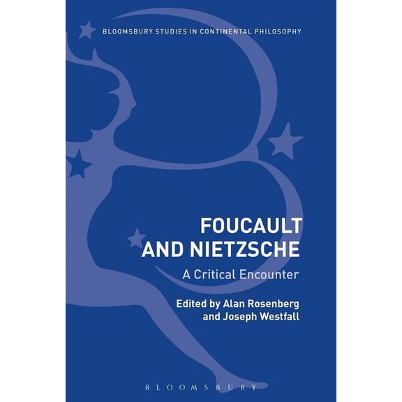 Bloomsbury Studies in Continental Philos Foucault and Nietzsche: A Critical Encounter, (Paperback)
