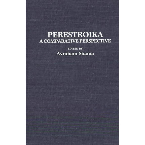 Perestroika: A Comparative Perspective, (Hardcover)
