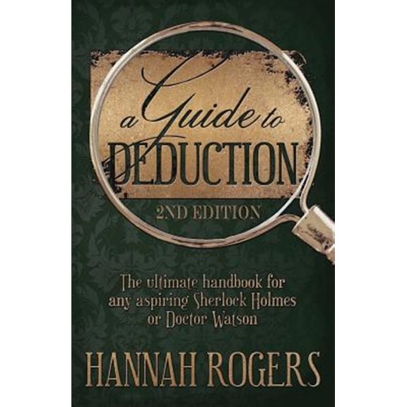 Pre-Owned A Guide to Deduction - The ultimate handbook for any aspiring Sherlock Holmes or Doctor Watson (Paperback)