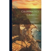 Grammatici Graeci ...; Volume 1 (Hardcover)