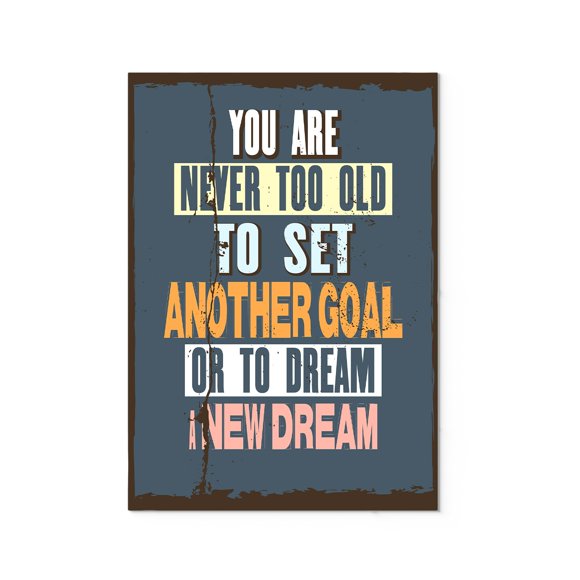 Ezposterprints Motivational Inspirational Posters for Home Office School Classroom Kidsroom - Motivational Quotes Poster Printing - Wall Art Print - Quote: Never Too Old - 32X48 inches