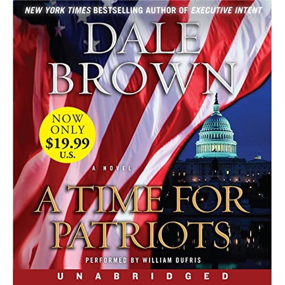 Pre-Owned Time for Patriots Low Price CD, A: A Novel (Patrick McLanahan), 9780062119223, 0062119222, Paperback, Unabridged edition