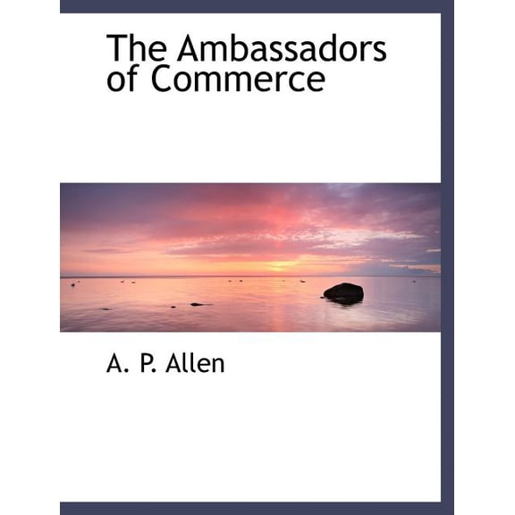 The Ambassadors of Commerce (Paperback)