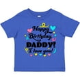 thumbnail image 3 of Inktastic Happy Birthday, Daddy I Love You Boys or Girls Toddler T-Shirt, 3 of 5