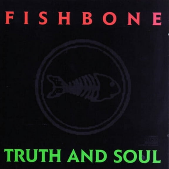 Fishbone - Truth & Soul - Music & Performance - CD