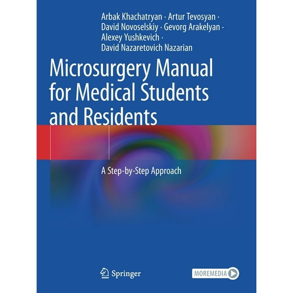 Microsurgery Manual for Medical Students and Residents: A Step-By-Step Approach, (Paperback)