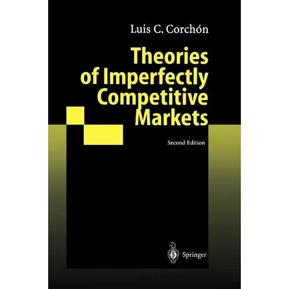 Theories of Imperfectly Competitive Markets, (Paperback)