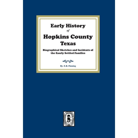 Early History of Hopkins County, Texas. (Paperback)