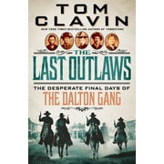 The Last Outlaws : The Desperate Final Days of the Dalton Gang (Hardcover)
